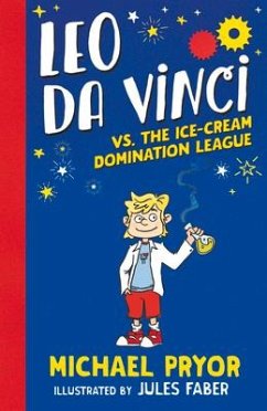 Leo Da Vinci vs. the Ice-Cream Domination League - Pryor, Michael