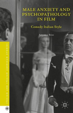 Male Anxiety and Psychopathology in Film - Bini, Andrea