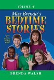 Miss Brenda's Bedtime Stories: True Character Building Stories for the Whole Family!