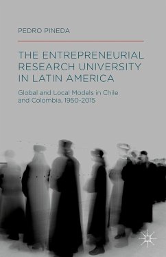 The Entrepreneurial Research University in Latin America - Pineda, Pedro