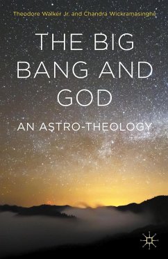 The Big Bang and God - Wickramasinghe, Chandra;Walker, Theodore