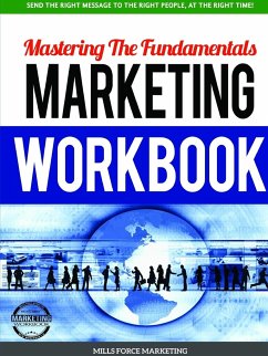 Mastering The Fundamentals Marketing Workbook - Marketing, Mills Force