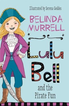Lulu Bell and the Pirate Fun - Murrell, Belinda