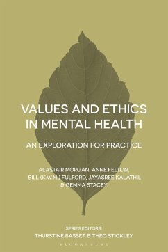 Values and Ethics in Mental Health - Morgan, Alastair; Felton, Anne; Fulford, Bill