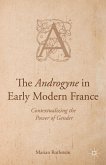 The Androgyne in Early Modern France