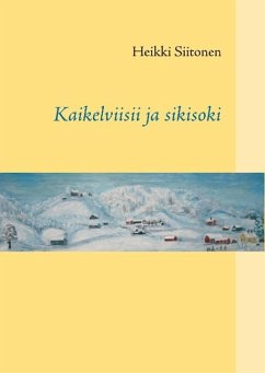 Kaikelviisii ja sikisoki - Siitonen, Heikki