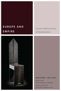 Europe and Empire: On the Political Forms of Globalization - Cacciari, Massimo