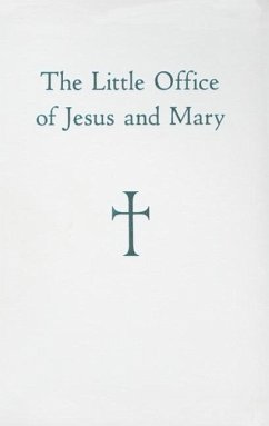 The Little Office of Jesus and Mary - Storey, William G