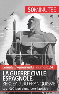 La guerre civile espagnole, berceau du franquisme (Grands Événements) - Hadrien Nafilyan; 50minutes