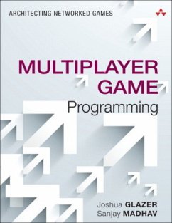 Multiplayer Game Programming - Glazer, Josh;Madhav, Sanjay