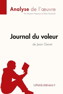 Journal du voleur de Jean Genet (Analyse de l'¿uvre) - Lepetitlitteraire; Myriam Hassoun; Alice Somssich