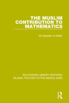 The Muslim Contribution to Mathematics - Al-Daffa', Ali Abdullah
