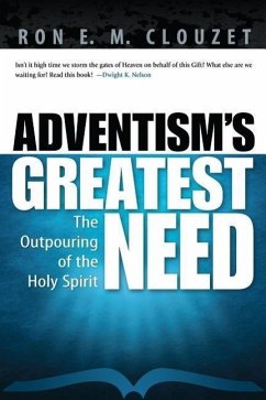 Adventism's Greatest Need - Clouzet, Ron E M