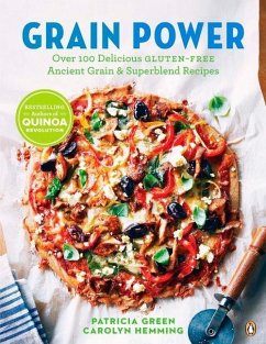 Grain Power: Over 100 Delicious Gluten-Free Ancient Grain & Superblend Recipe: A Cookbook - Green, Patricia; Hemming, Carolyn