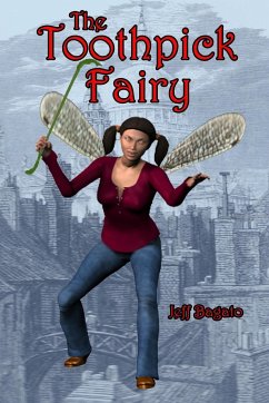 The Toothpick Fairy - Bagato, Jeff