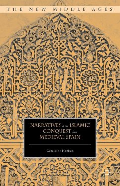 Narratives of the Islamic Conquest from Medieval Spain - Hazbun, Geraldine