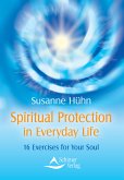 Spiritual Protection in Everyday Life (eBook, ePUB)