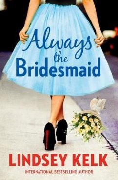 Always the Bridesmaid - Kelk, Lindsey