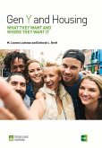 Gen Y and Housing: What They Want and Where They Want It