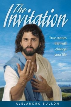The Invitation: True Stories That Will Change Your Life - Bullon, Alejandro