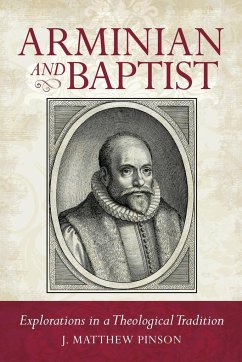 Arminian and Baptist - Pinson, Matthew