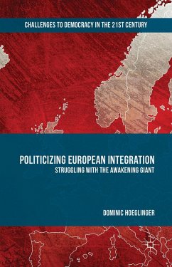 Politicizing European Integration - Hoeglinger, Dominic