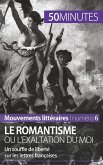 Le romantisme ou l'exaltation du moi