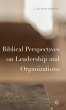 Biblical Perspectives on Leadership and... - Bild 1