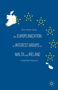 The Europeanization of Interest Groups in Malta and Ireland - Vassallo, Mario Thomas