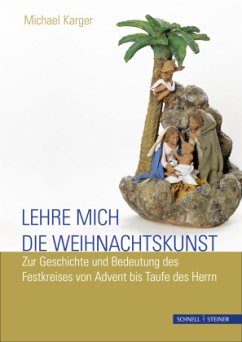 Lehre mich die Weihnachtskunst - Karger, Michael