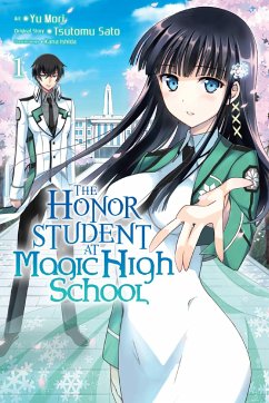 The Honor Student at Magic High School, Vol. 1 - Satou, Tsutomu