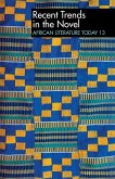 Alt 13 Recent Trends in the Novel: African Literature Today: A Review