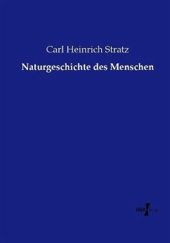 Naturgeschichte des Menschen - Stratz, Carl Heinrich
