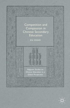 Competition and Compassion in Chinese Secondary Education - Zhao, Xu