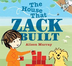 The House That Zack Built - Murray, Alison