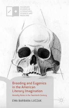 Breeding and Eugenics in the American Literary Imagination - Luczak, Ewa Barbara
