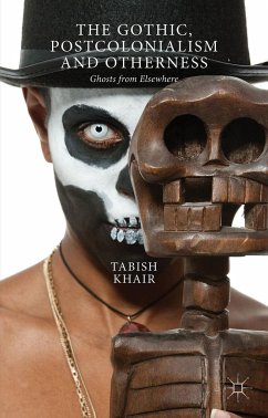 The Gothic, Postcolonialism and Otherness - Khair, T.