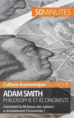 Adam Smith philosophe et économiste - Christophe Speth; 50minutes