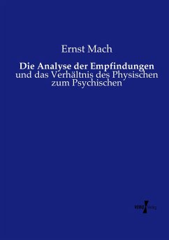 Die Analyse der Empfindungen - Mach, Ernst