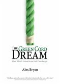 The Green Cord Dream: Pursuing Ellen White's Vision of Jesus and His Church