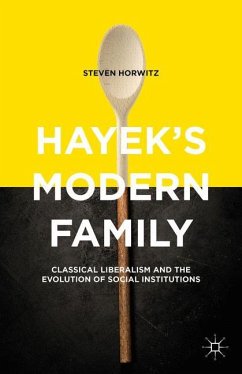 Hayek's Modern Family - Horwitz, Steven