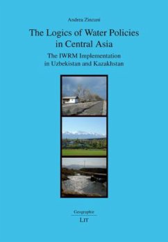 The Logics of Water Policies in Central Asia - Zinzani, Andrea