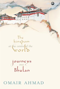 The Kingdom at the Centre of the World - Ahmad, Omair