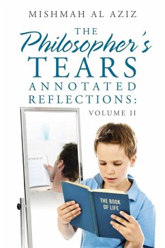 The Philosopher's Tears Annotated Reflections - Aziz, Mishmah Al