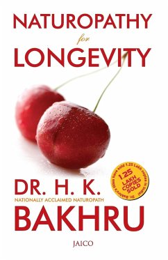 Naturopathy for Longevity - Bakhru, H. K.
