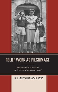 Relief Work as Pilgrimage - Heisey, M. J.; Heisey, Nancy