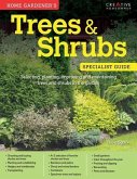 Home Gardener's Trees & Shrubs: Selecting, Planting, Improving and Maintaining Trees and Shrubs in the Garden