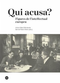 Qui acusa? : figures de l?'intel·lectual europeu - Martí Monterde, Antoni