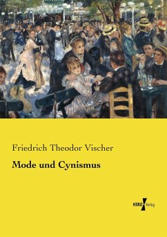 Mode und Cynismus - Vischer, Friedrich Th.