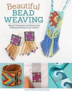 Beautiful Bead Weaving - Porter, Carol C.; Ortmeyer, Fran